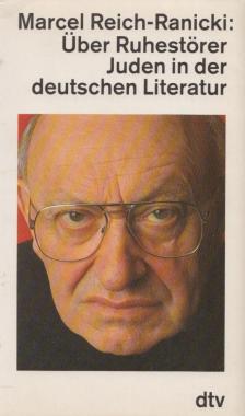 REICH-RANICKI, MARCEL - Über Ruhestörer [antikvár]