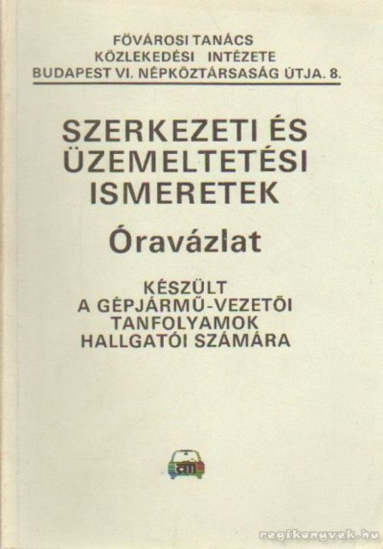 Rupik P. Pál - Szerkezeti és üzemeltetési ismeretek [antikvár]