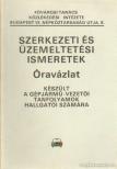 Rupik P. Pál - Szerkezeti és üzemeltetési ismeretek [antikvár]