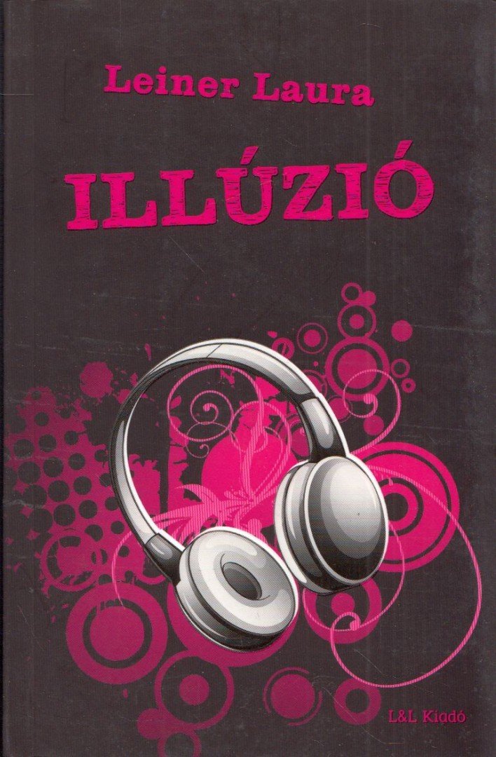 Leiner Laura - Illúzió [antikvár]
