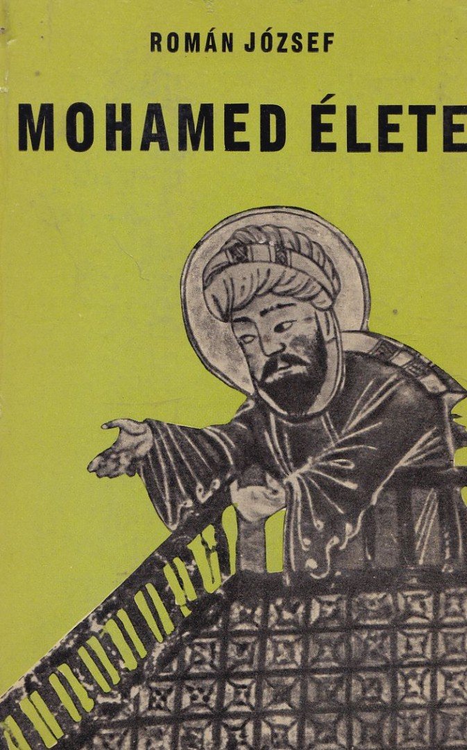 ROMÁN JÓZSEF - Mohamed élete [antikvár]