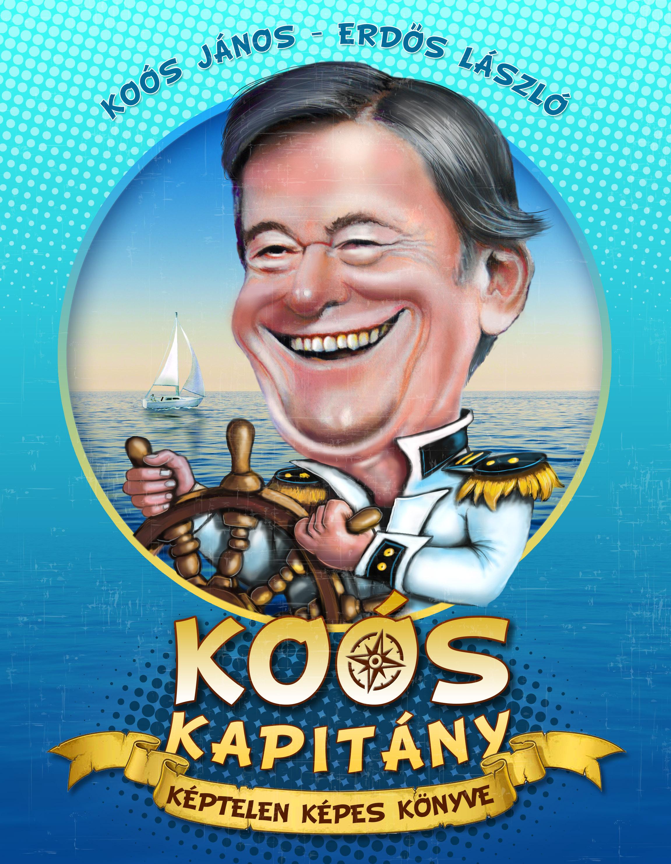 Koós János - Erdős László - Koós Kapitány Képtelen Képes Könyve [szépséghibás]