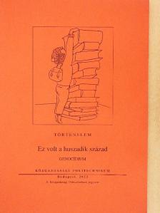 Diósi Alojzia - Ez volt a huszadik század III. [antikvár]