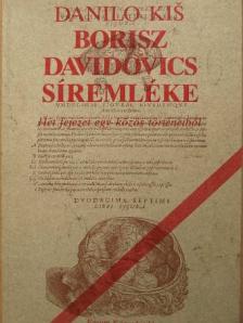 Danilo Kis - Borisz Davidovics síremléke [antikvár]