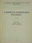 Dr. Bugár-Mészáros Károly - A dermato-venerologia haladása [antikvár]