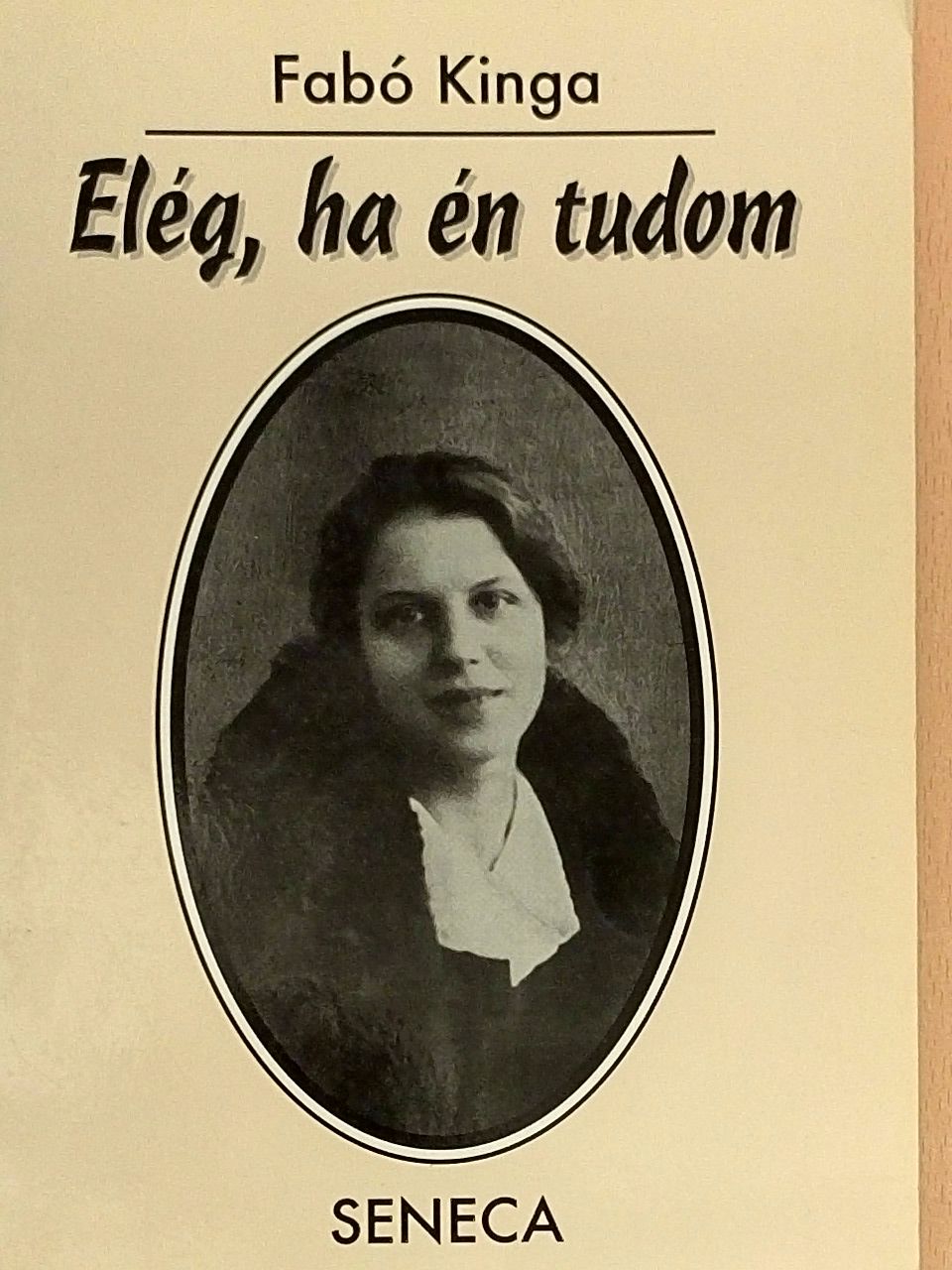 Fabó Kinga - Elég, ha én tudom [antikvár]