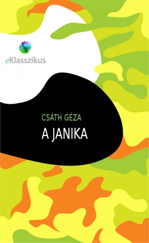 Csáth Géza - A Janika [eKönyv: epub, mobi]