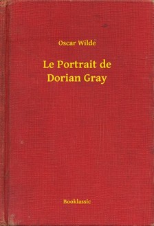 Oscar Wilde - Le Portrait de Dorian Gray [eKönyv: epub, mobi]