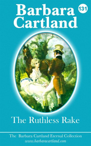 Barbara Cartland - The Ruthless Rake [eKönyv: epub, mobi]
