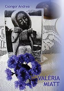 Csongor Andrea - Valéria miatt