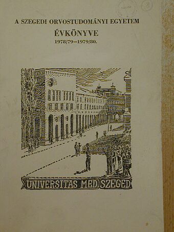 A Szegedi Orvostudományi Egyetem Évkönyve 1978/79-1979/80. [antikvár]