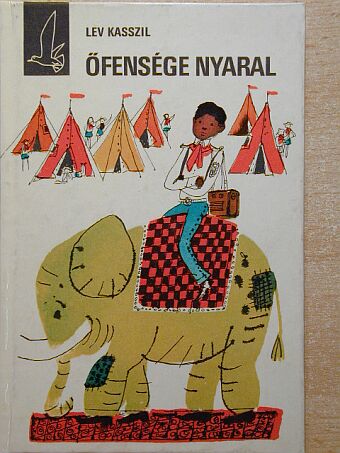Lev Kasszil - Őfensége nyaral [antikvár]