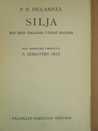 Frans Eemil Sillanpää - Silja [antikvár]