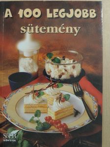 A 100 legjobb sütemény [antikvár]