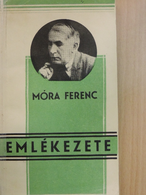 Herczeg Ferenc - Móra Ferenc emlékezete [antikvár]