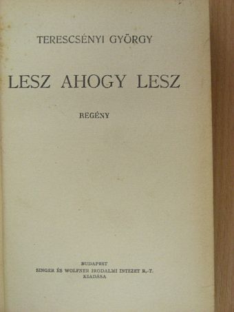 Terescsényi György - Lesz ahogy lesz [antikvár]