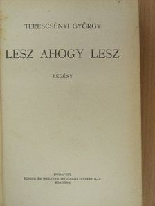 Terescsényi György - Lesz ahogy lesz [antikvár]