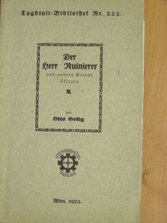 Otto Selig - Der Herr Ruinierer und andere Wiener Skizzen (gótbetűs) [antikvár]