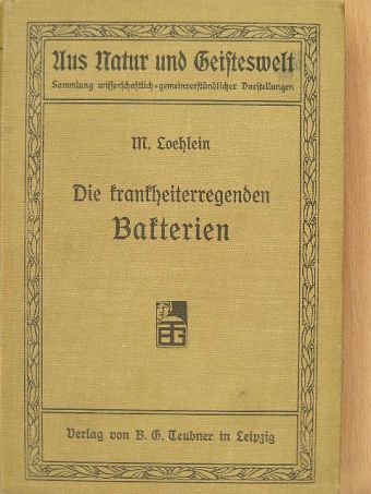 Dr. M. Loehlein - Die Krankheiterregenden Bakterien (gótbetűs) [antikvár]