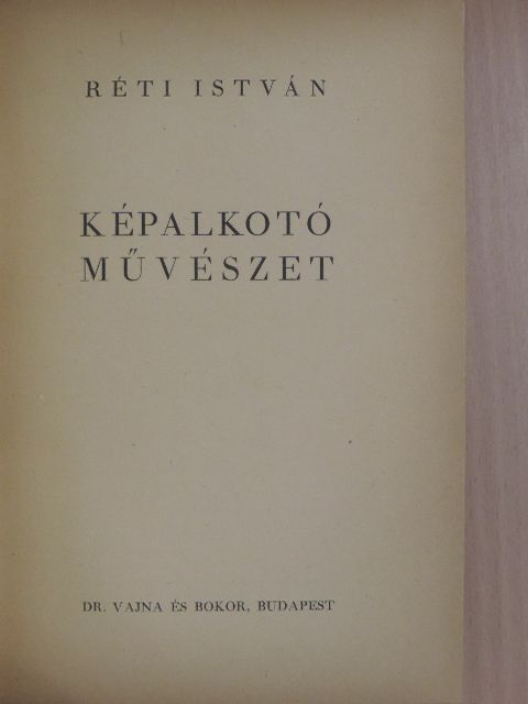 Réti István - Képalkotó művészet [antikvár]