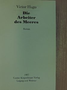 Victor Hugo - Die Arbeiter des Meeres [antikvár]