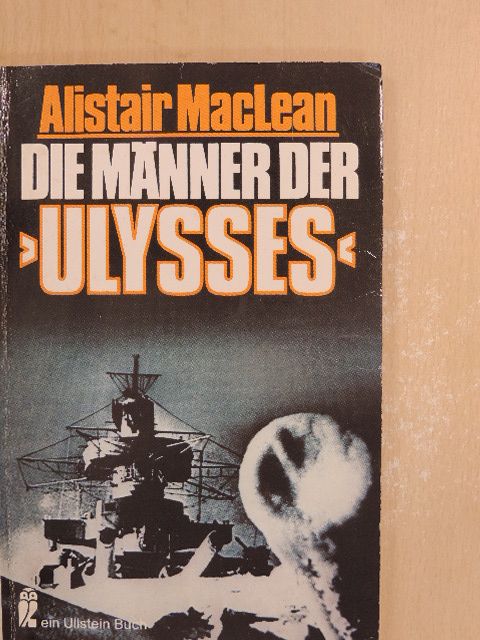 Alistair MacLean - Die Männer der Ulysses [antikvár]
