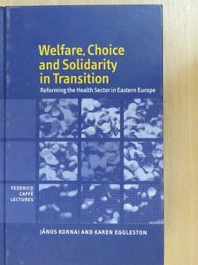 János Kornai - Welfare, Choice, and Solidarity in Transition [antikvár]
