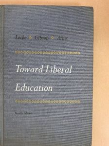 Toward Liberal Education [antikvár]
