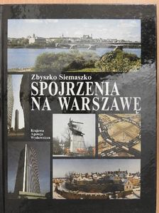 Dobroslaw Kobielski - Spojrzenia na Warszawe [antikvár]