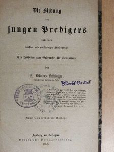 Nikolaus Schleiniger - Die Bildung des jungen Predigers (gótbetűs) [antikvár]