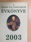 Bárdos Csilla - A Ráday Pál Gimnázium Évkönyve 2003 [antikvár]