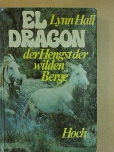 Lynn Hall - El Dragon [antikvár]