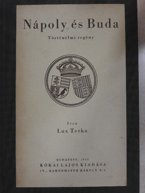 Lux Terka - Nápoly és Buda [antikvár]