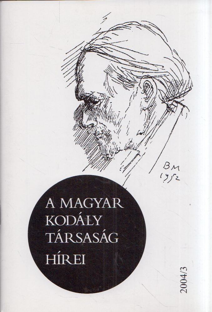 Márkusné Natter-Nád Klára - A Magyar Kodály Társaság hírei 2004/3 [antikvár]