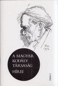 Márkusné Natter-Nád Klára - A Magyar Kodály Társaság hírei 2004/3 [antikvár]