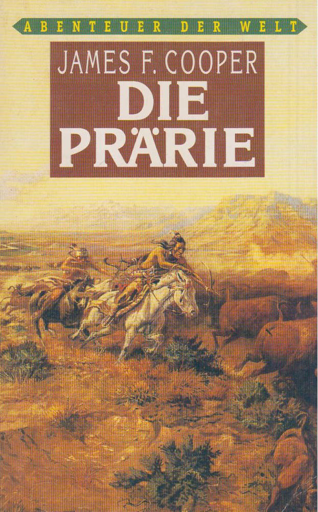 J. F. Cooper - Die Prärie [antikvár]
