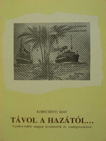 Kerecsényi Edit - Távol a hazától... [antikvár]