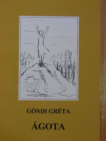 Göndi Gréta - Ágota [antikvár]