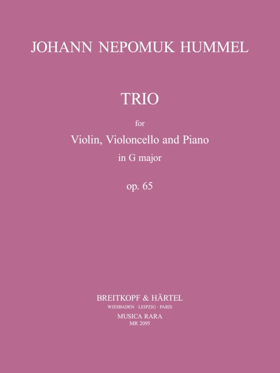 HUMMEL - TRIO FOR VIOLIN, VIOLONCELLO AND PIANO IN G MAJOR OP.65