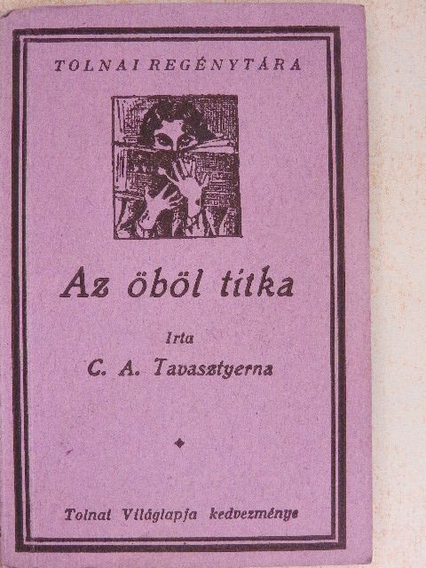 C. A. Tavasztyerna - Az öböl titka [antikvár]