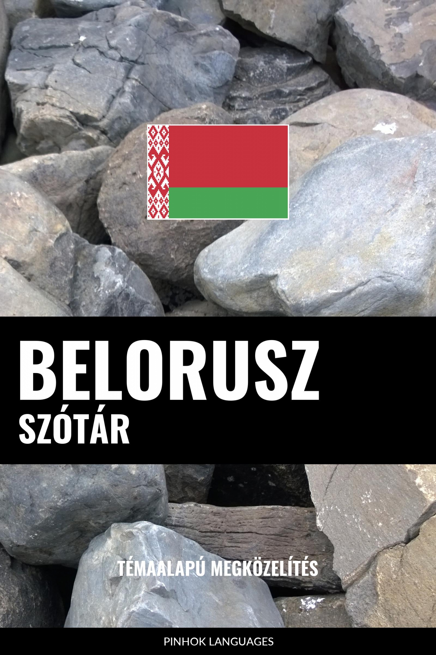 Languages Pinhok - Belorusz szótár [eKönyv: epub, mobi]