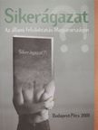 Csegény Péter - Sikerágazat (aláírt példány) [antikvár]