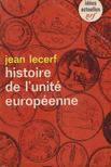 Jean Lecerf - Histoire de l'unité européenne [antikvár]