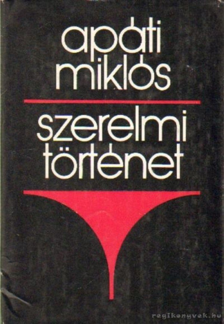 APÁTI MIKLÓS - Szerelmi történet [antikvár]