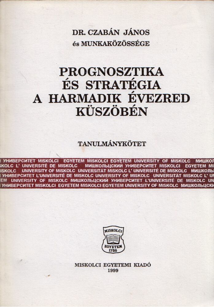 Dr. Czabán János - Prognosztika és stratégia a harmadik évezred küszöbén [antikvár]