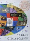 Dala László - Az élet útja a Földön [antikvár]