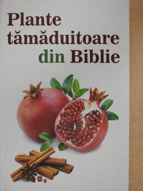 Plante tamaduitoare din Biblie [antikvár]