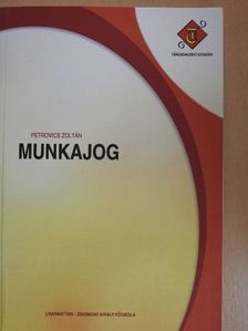 Petrovics Zoltán - Munkajog [antikvár]