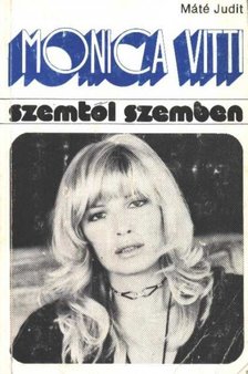 Máté Judit - Monica Vitti [antikvár]