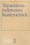 Rathmanné Túry Mária (Szerk.) - Társadalomtudományi Közlemények 1982/3 [antikvár]